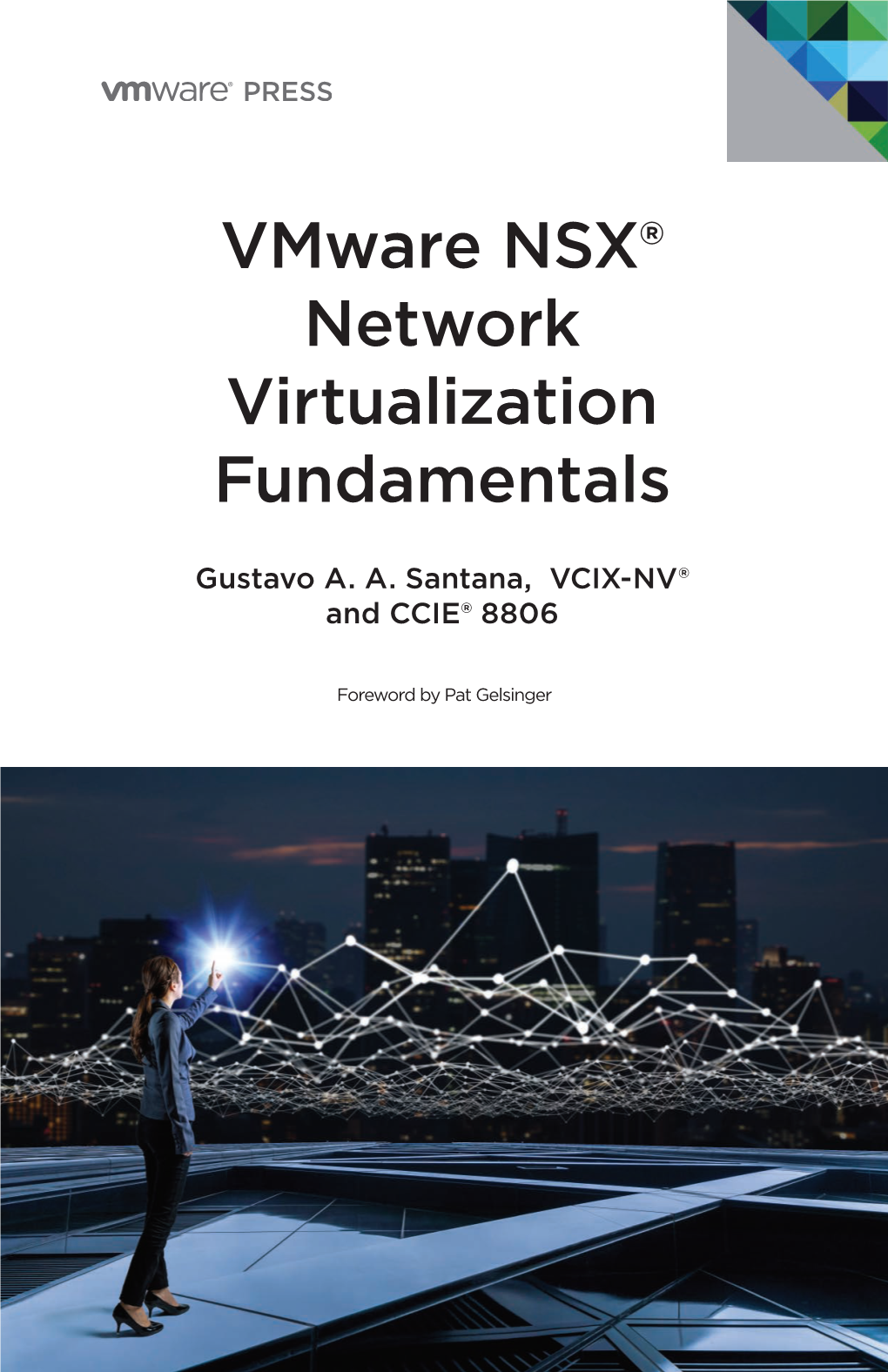 Vmware NSX® Network Virtualization Fundamentals