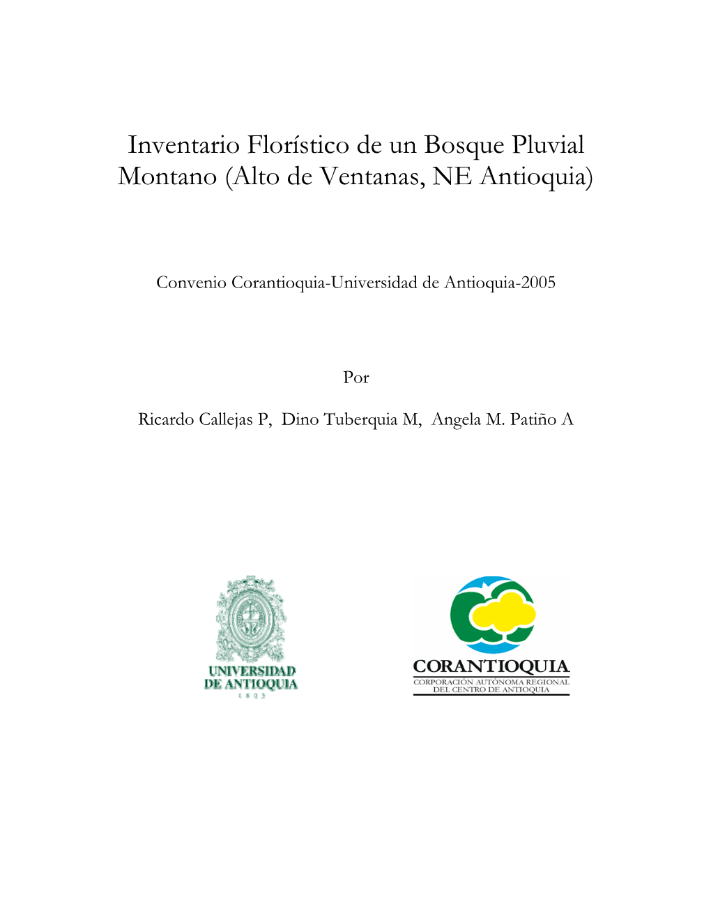 Inventario Florístico De Un Bosque Pluvial Montano (Alto De Ventanas, NE Antioquia)