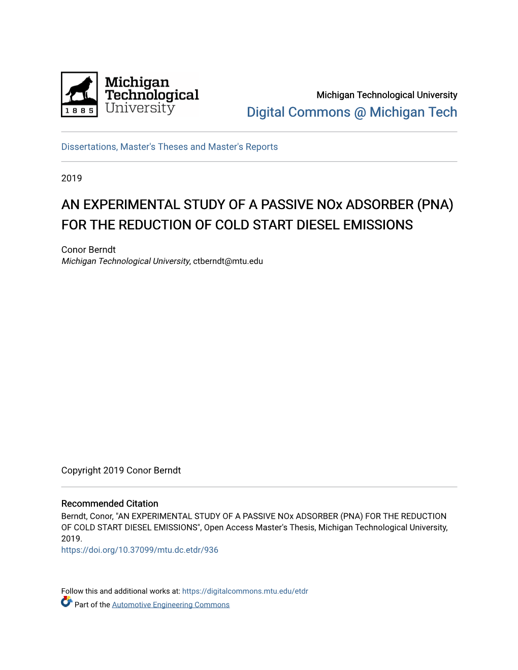 AN EXPERIMENTAL STUDY of a PASSIVE Nox ADSORBER (PNA) for the REDUCTION of COLD START DIESEL EMISSIONS