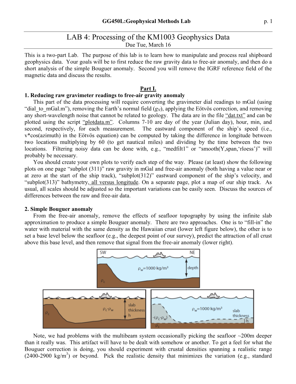 LAB 4: Processing of the KM1003 Geophysics Data Due Tue, March 16 This Is a Two-Part Lab