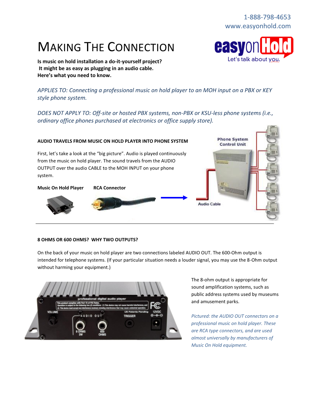 MAKING the CONNECTION Is Music on Hold Installation a Do-It-Yourself Project? It Might Be As Easy As Plugging in an Audio Cable