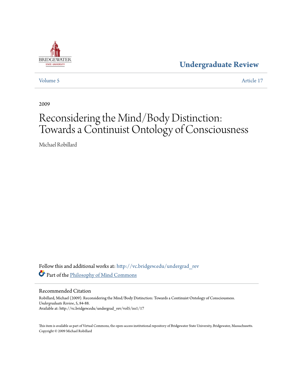 Reconsidering the Mind/Body Distinction: Towards a Continuist Ontology of Consciousness Michael Robillard