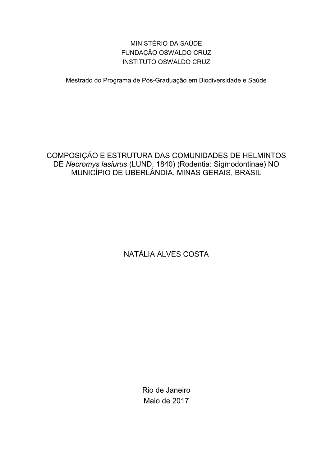 COMPOSIÇÃO E ESTRUTURA DAS COMUNIDADES DE HELMINTOS DE Necromys Lasiurus (LUND, 1840) (Rodentia: Sigmodontinae) NO MUNICÍPIO DE UBERLÂNDIA, MINAS GERAIS, BRASIL