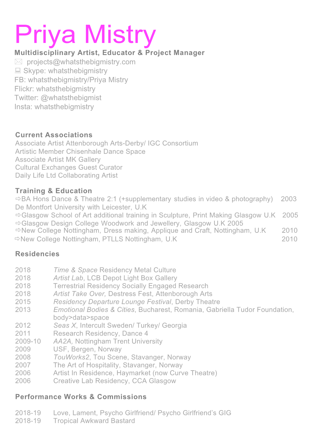 Current Associations Training & Education Residencies Performance Works & Commissions Multidisciplinary Artist, Educat