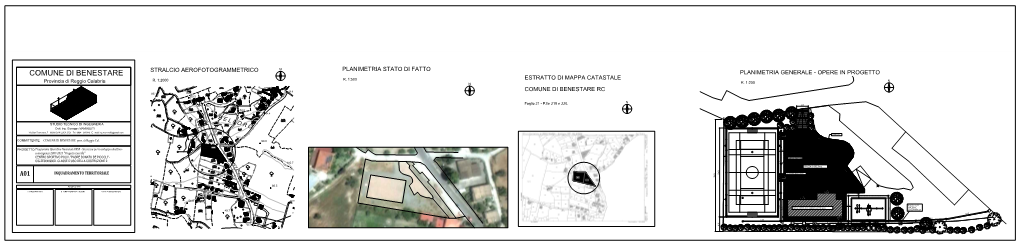 COMUNE DI BENESTARE STRALCIO AEROFOTOGRAMMETRICO PLANIMETRIA GENERALE - OPERE in PROGETTO ESTRATTO DI MAPPA CATASTALE Provincia Di Reggio Calabria R