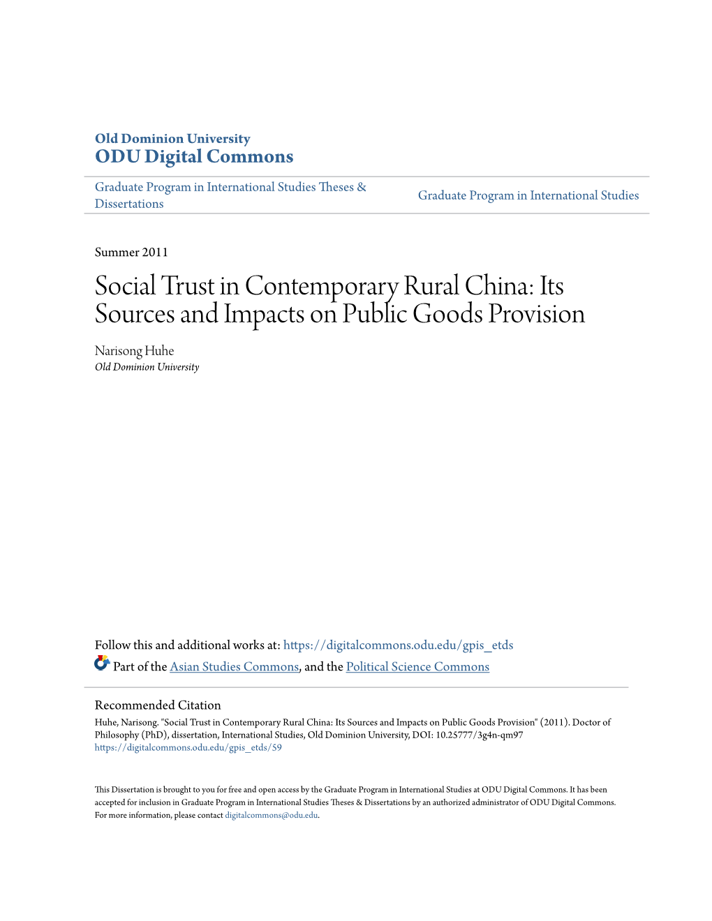 Social Trust in Contemporary Rural China: Its Sources and Impacts on Public Goods Provision Narisong Huhe Old Dominion University