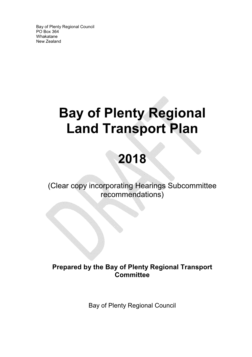 2018-06-06 DRAFT Bay of Plenty Regional Land Transport Plan 2018
