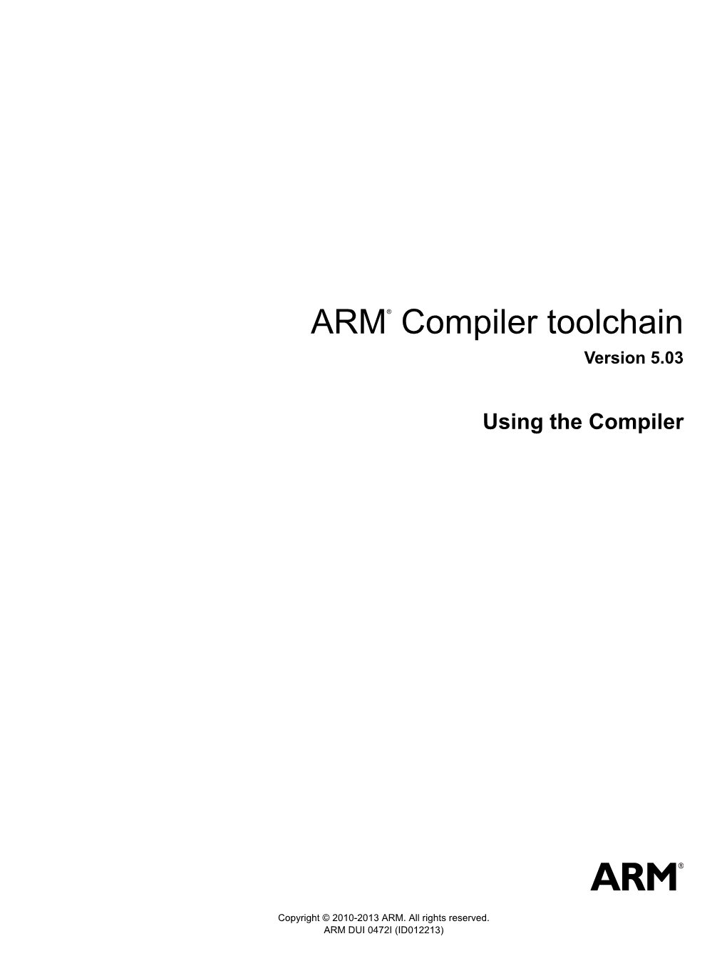 ARM Compiler Toolchain Using the Compiler