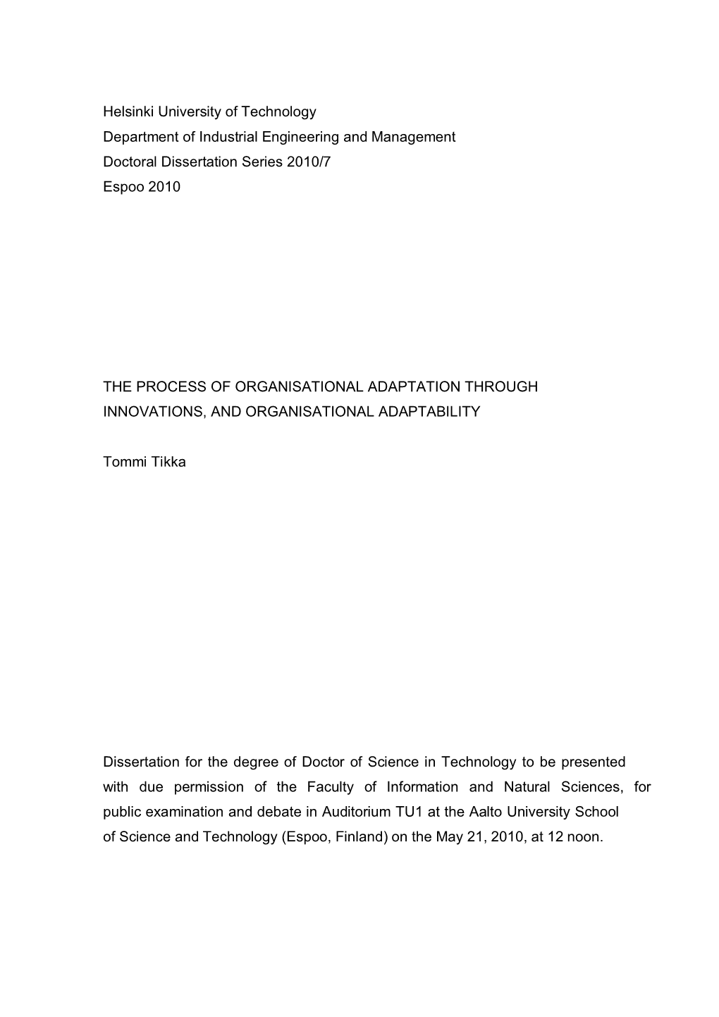 Helsinki University of Technology Department of Industrial Engineering and Management Doctoral Dissertation Series 2010/7 Espoo 2010