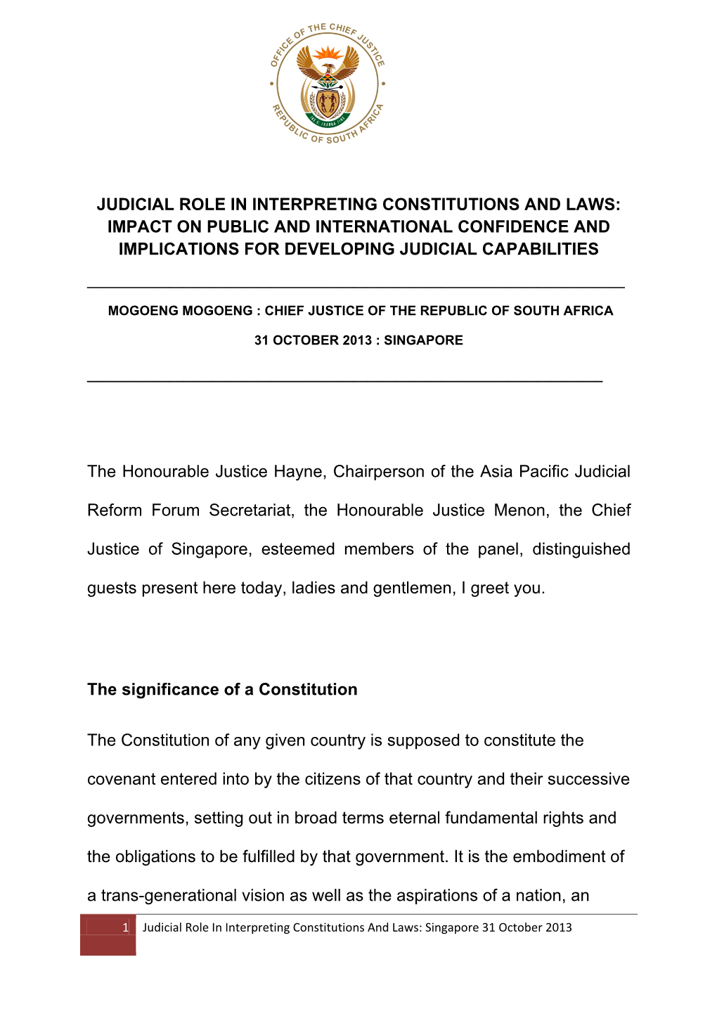 Judicial Role in Interpreting Constitutions and Laws: Impact on Public and International Confidence and Implications for Developing Judicial Capabilities