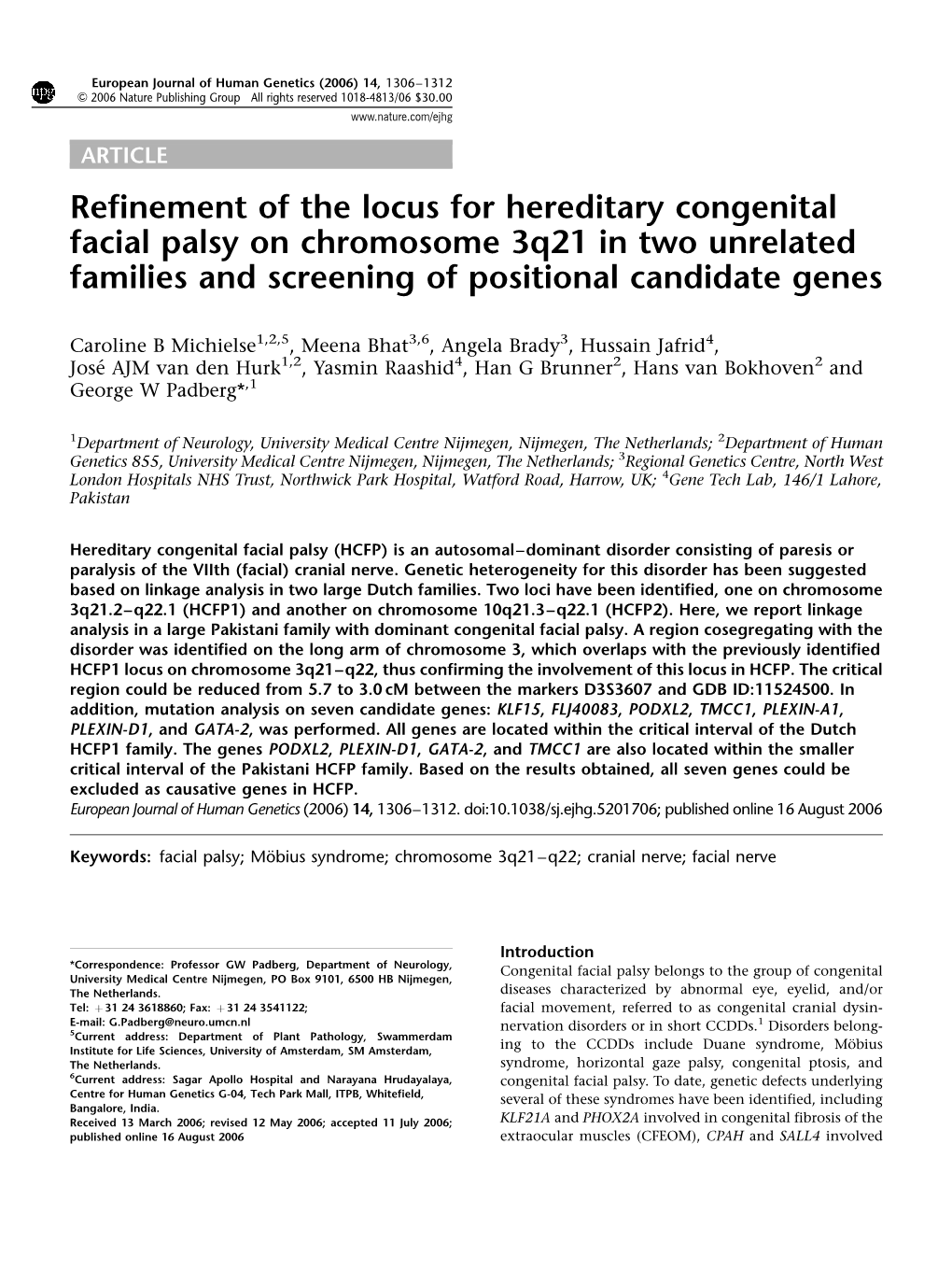 Refinement of the Locus for Hereditary Congenital Facial Palsy on Chromosome 3Q21 in Two Unrelated Families and Screening of Positional Candidate Genes