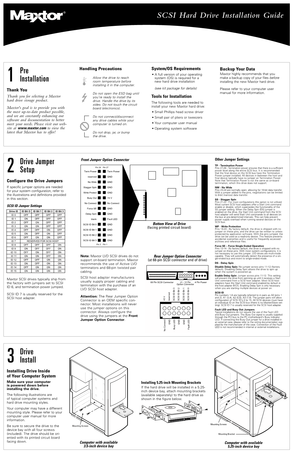 1 Pre Installation 2 Drive Jumper Setup 3 Drive Install SCSI Hard Drive Installation Guide