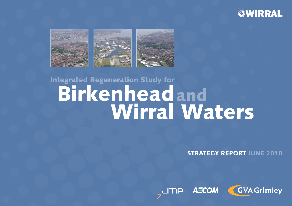 The Integrated Regeneration Strategy for Birkenhead and Wirral Waters
