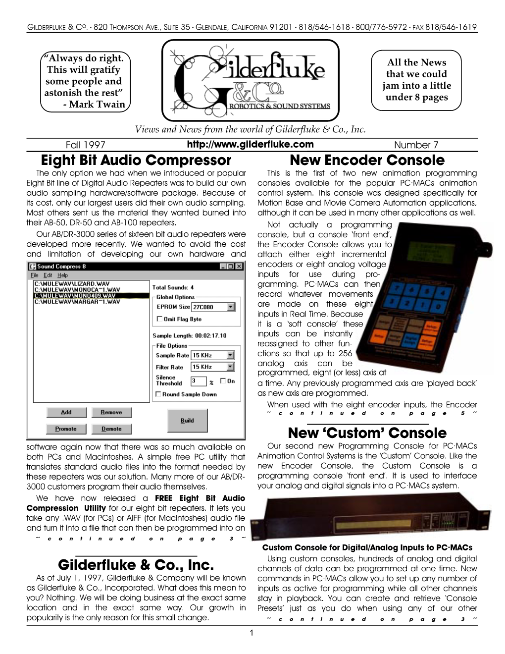 New Encoder Console New «Custom» Console Eight Bit Audio