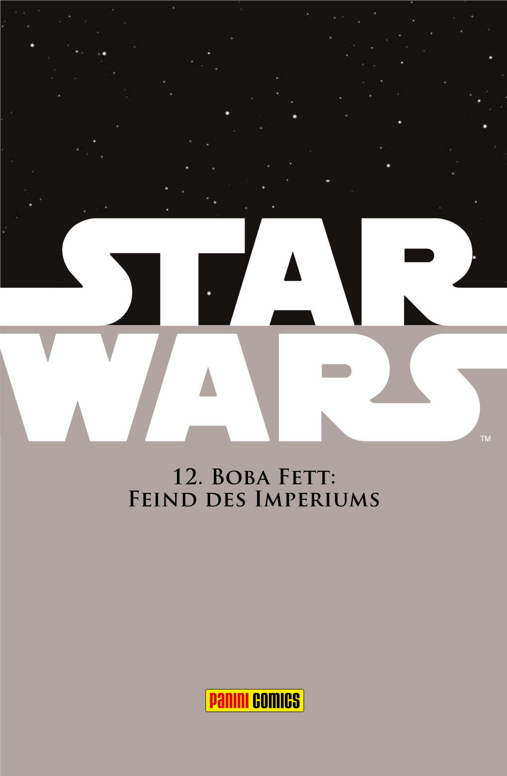 12. Boba Fett: Feind Des Imperiums Star Wars Comic-Kollektion 12