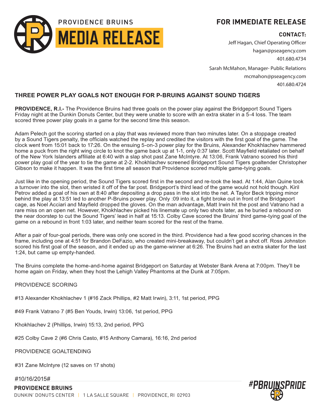 MEDIA RELEASE Jeff Hagan, Chief Operating Officer Hagan@Pseagency.Com 401.680.4734 Sarah Mcmahon, Manager- Public Relations Mcmahon@Pseagency.Com 401.680.4724