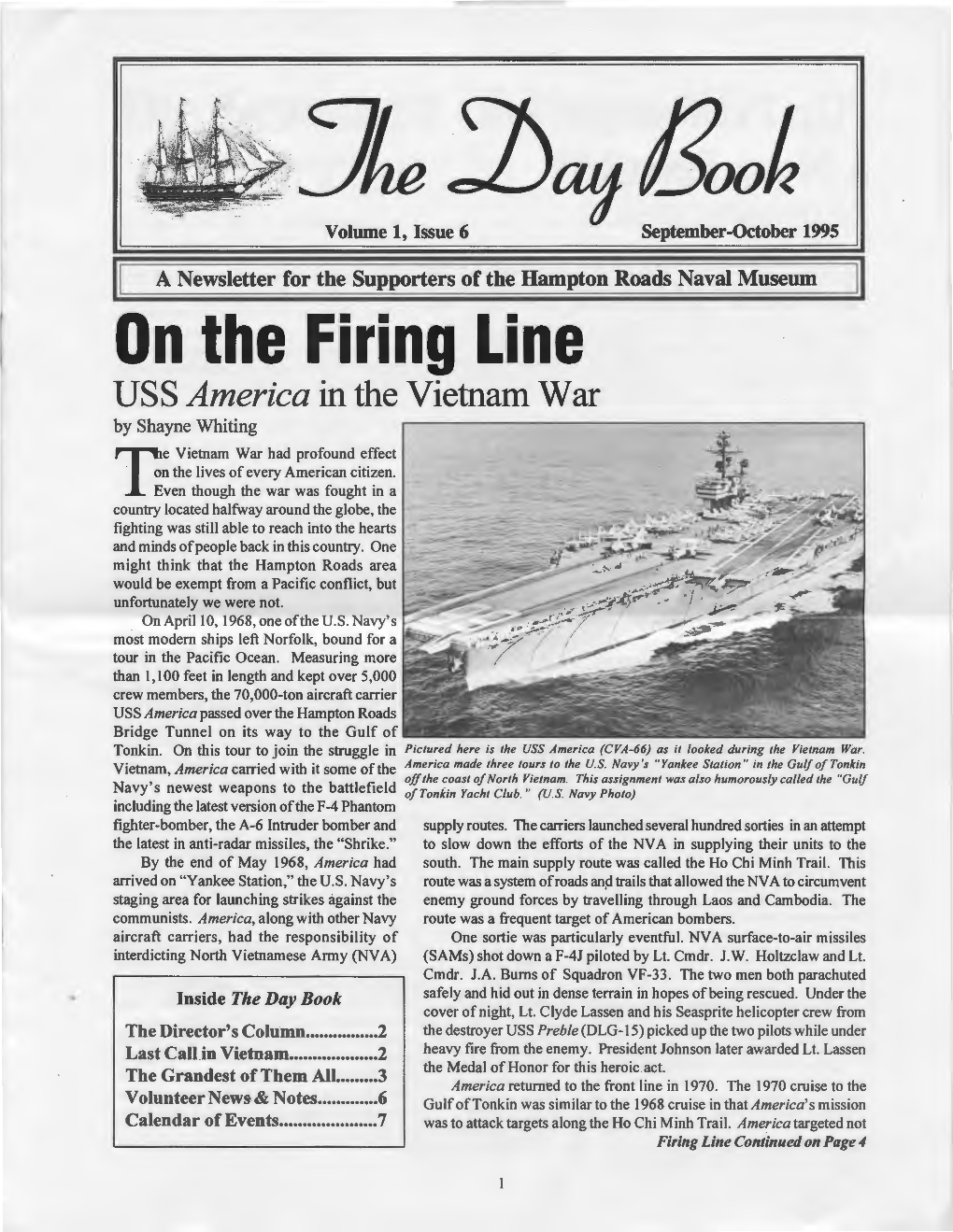 On the Firing Line USS America in the Vietnam War by Shayne Whiting E Vietnam War Had Profound Effect N the Lives of Every American Citizen