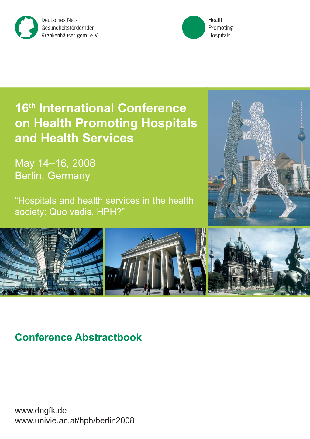 16Th International Conference on Health Promoting Hospitals and Health Services