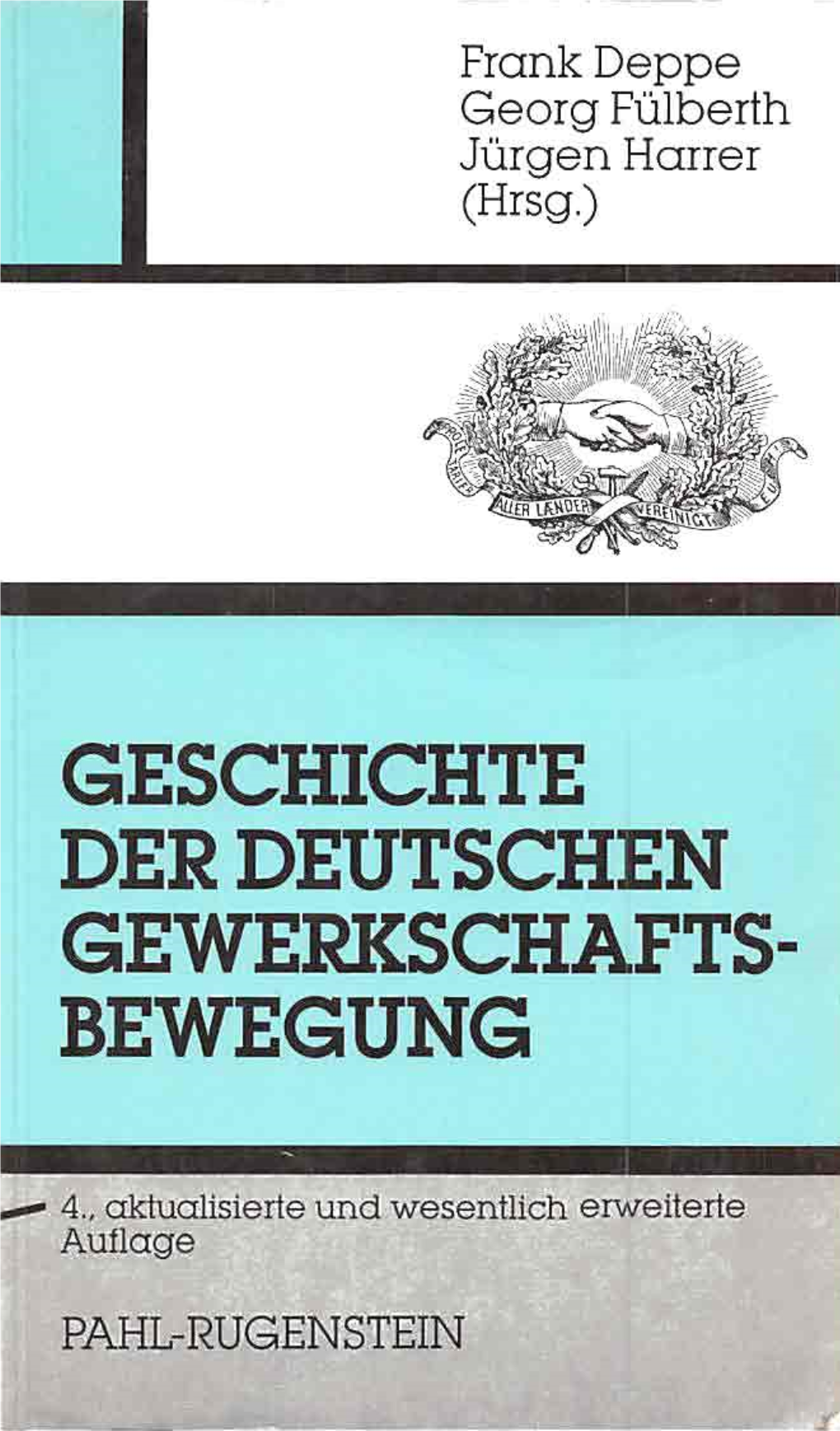 Geschichte Der Deutschen Gewerkschafts Bewegung