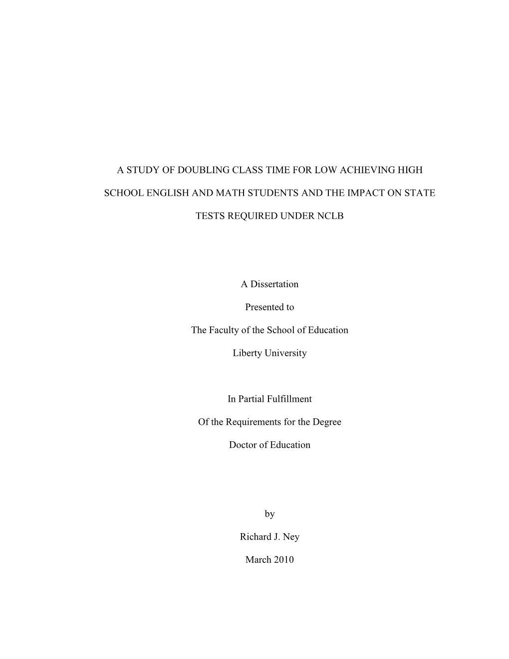 A Study of Doubling Class Time for Low Achieving High