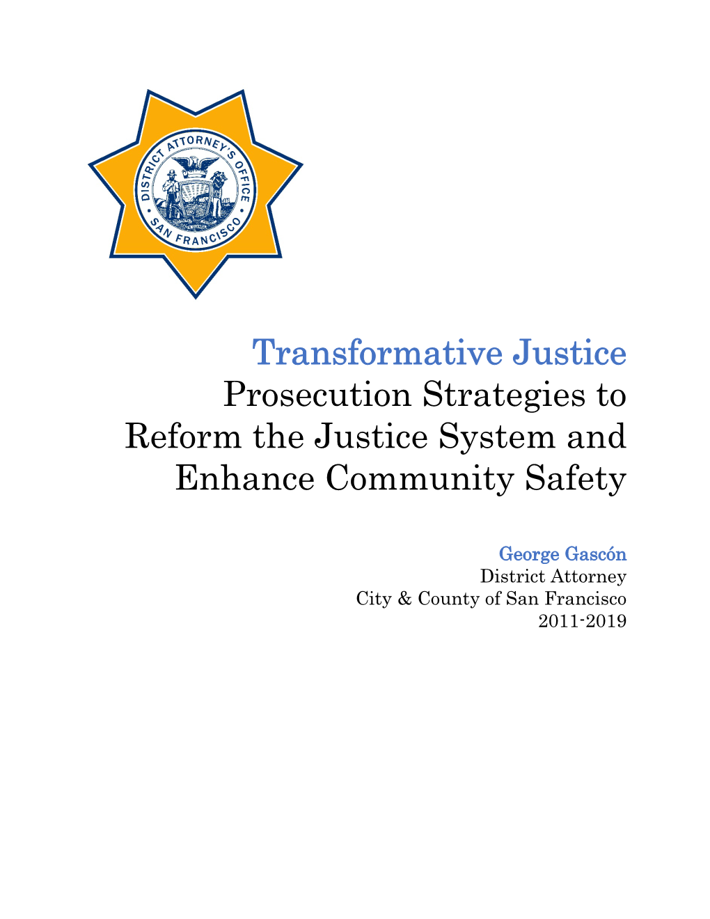 Transformative Justice Prosecution Strategies to Reform the Justice System and Enhance Community Safety