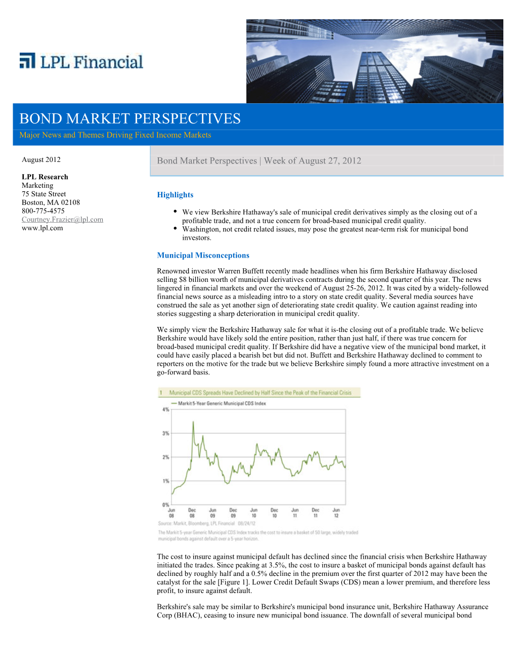 BOND MARKET PERSPECTIVES Major News and Themes Driving Fixed Income Markets