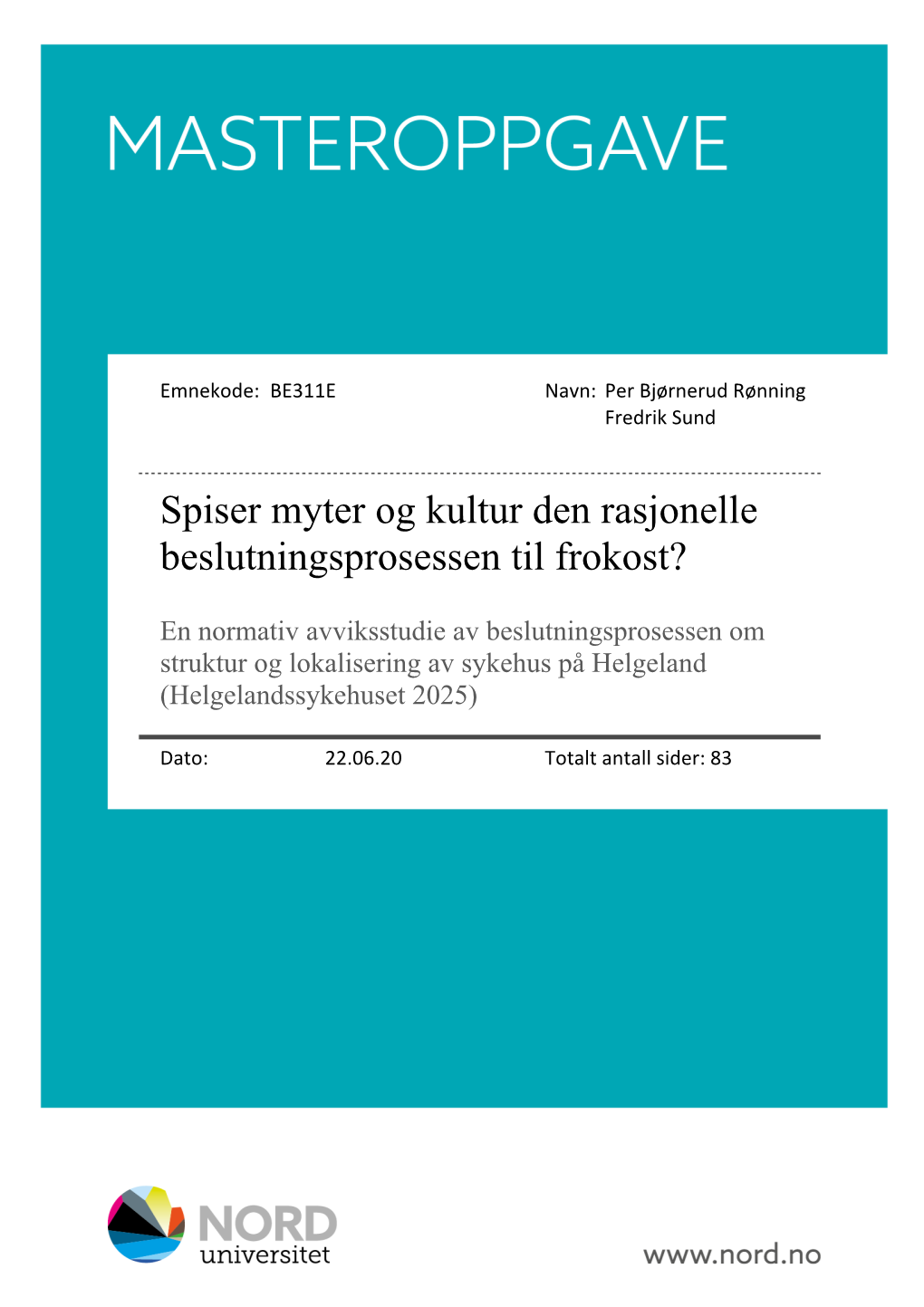 Spiser Myter Og Kultur Den Rasjonelle Beslutningsprosessen Til Frokost?