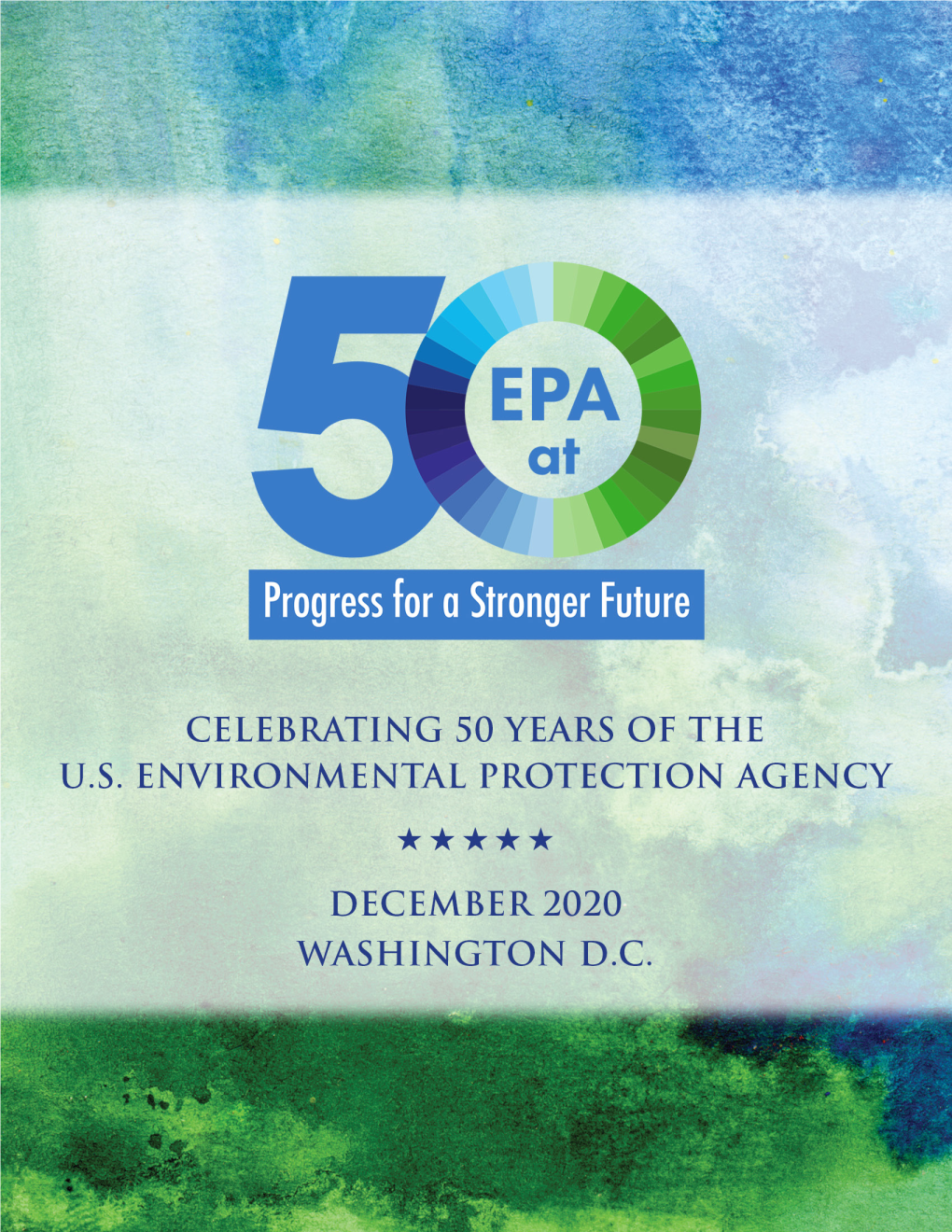 Celebrating 50 Years of the US EPA, December 2020 Washington DC