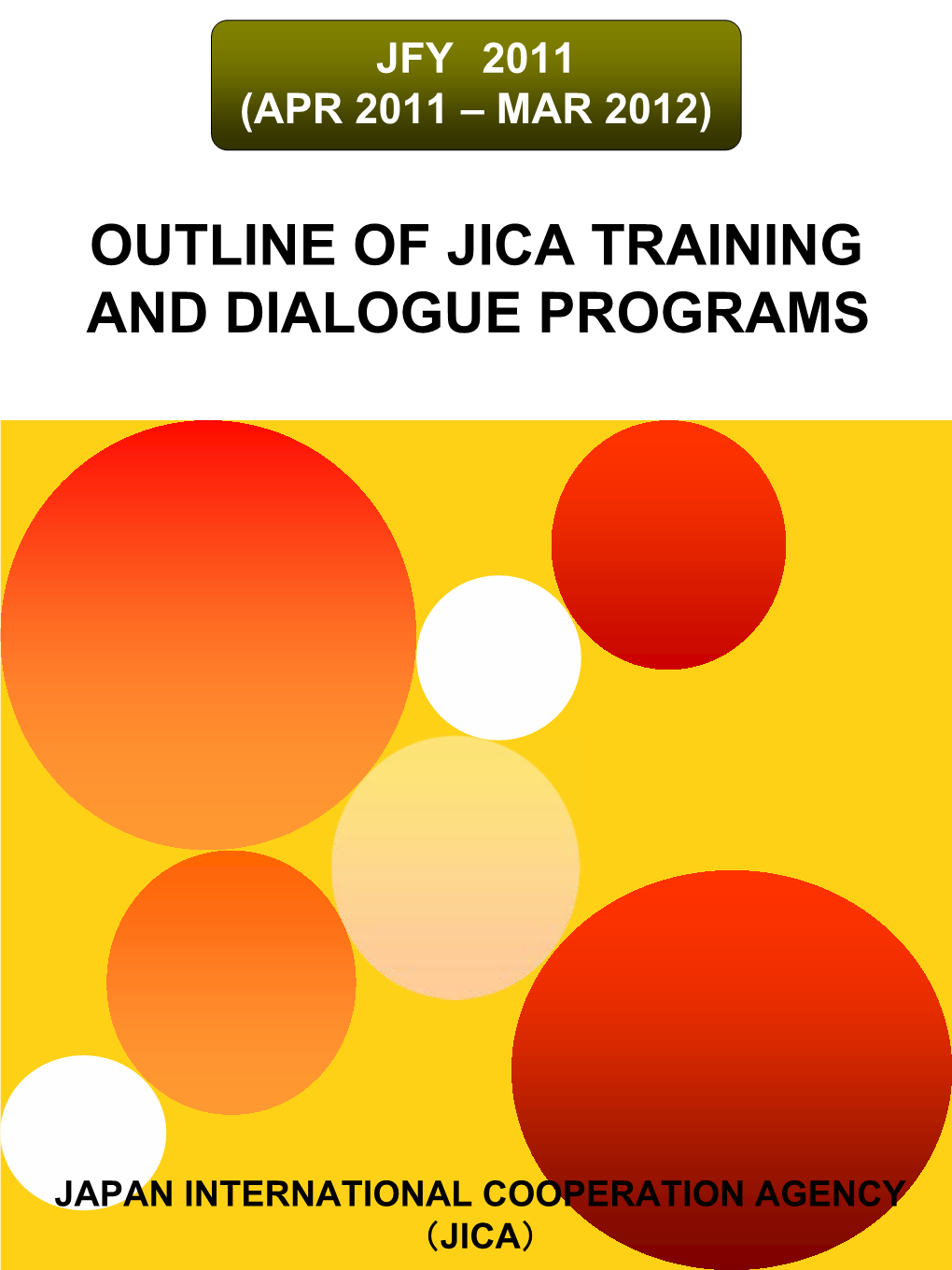 Outline of Jica Training and Dialogue Programs