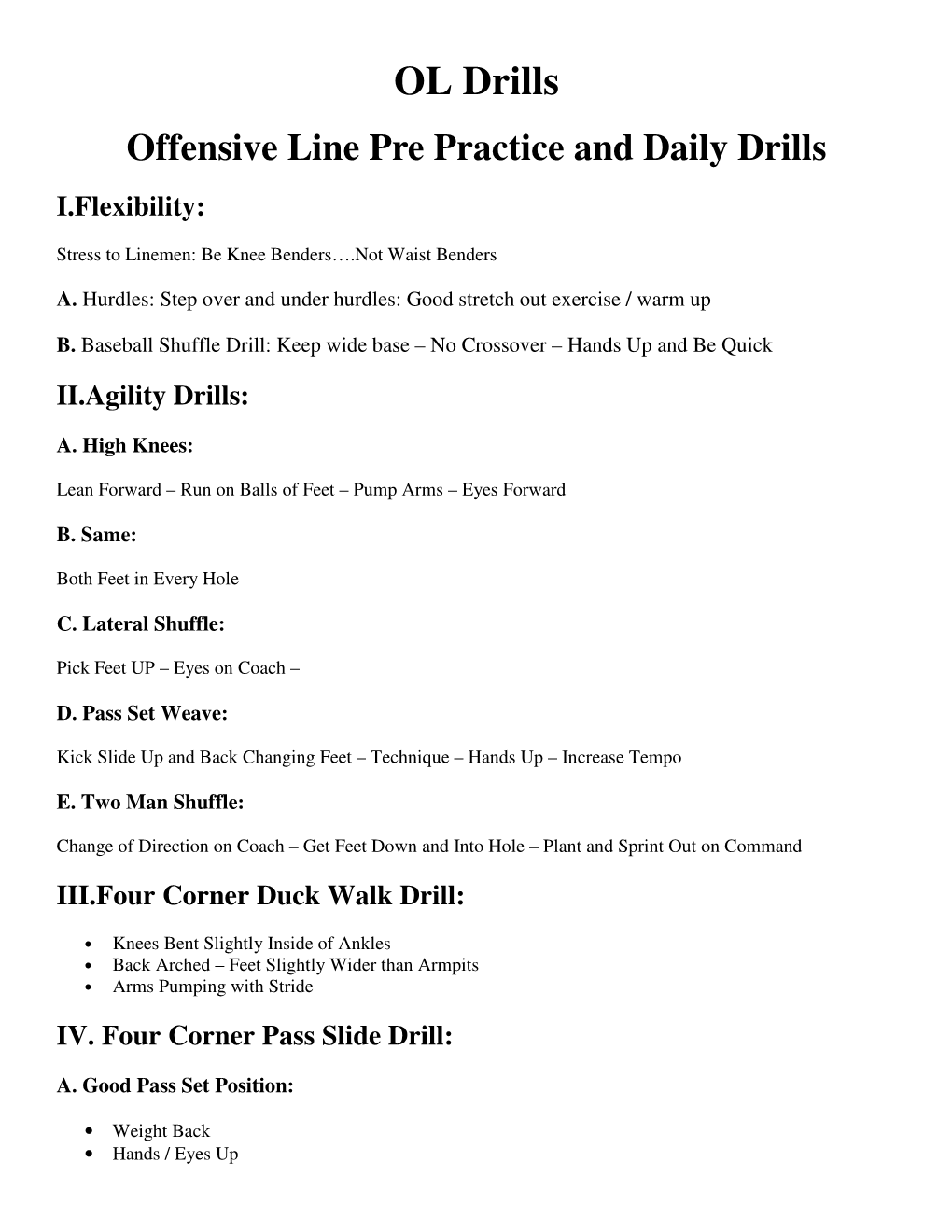 OL Drills Offensive Line Pre Practice and Daily Drills I.Flexibility