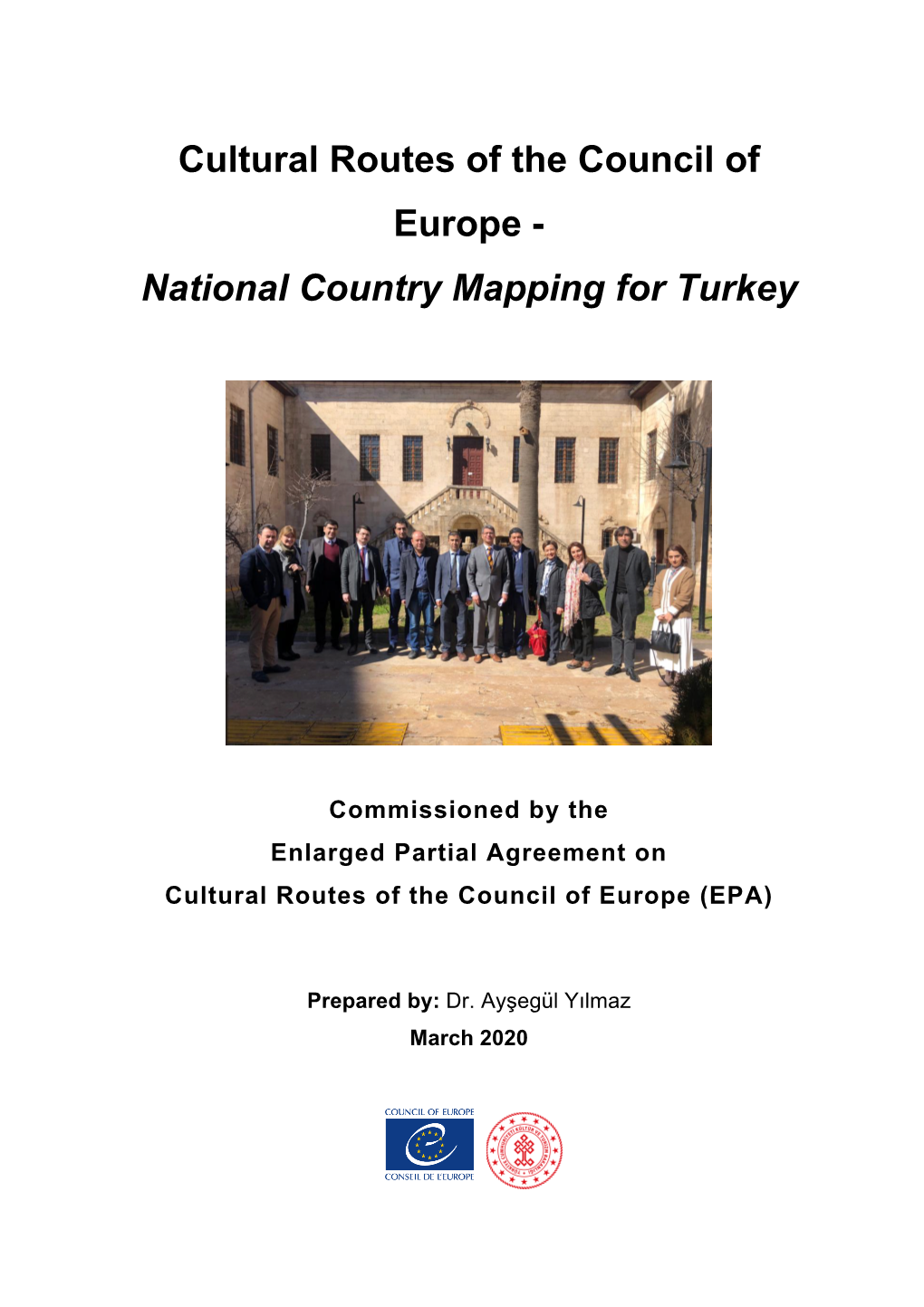 Cultural Routes of the Council of Europe - National Country Mapping for Turkey