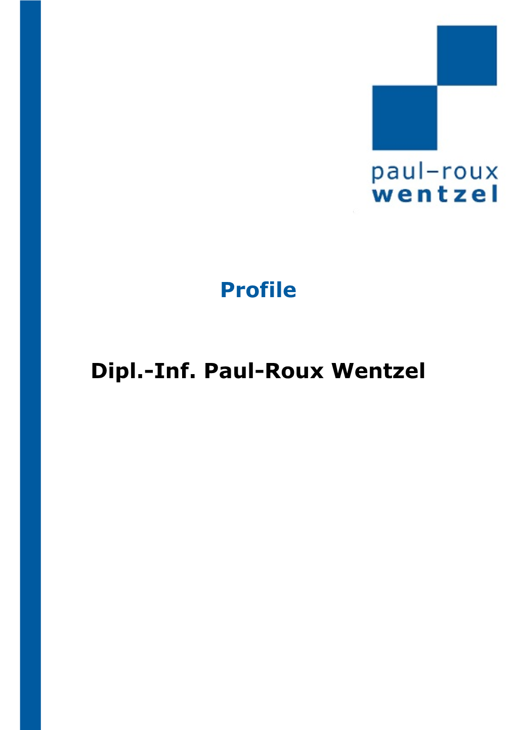 Profile Dipl.-Inf. Paul-Roux Wentzel 05.05.1977 in Berlin