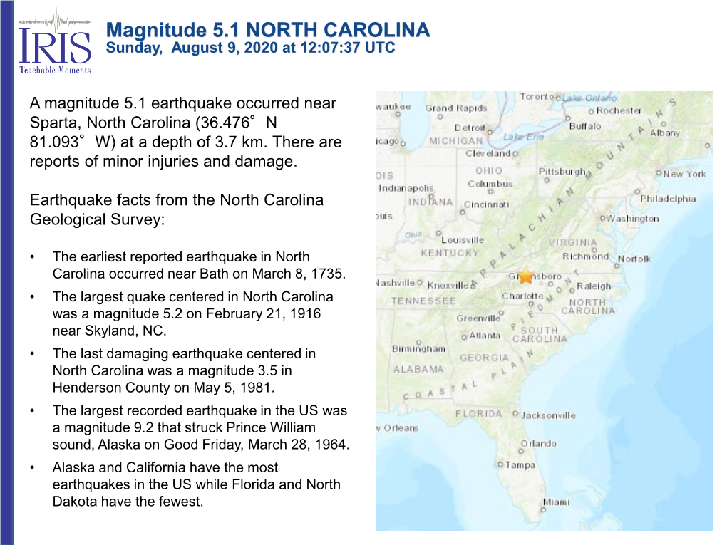 Magnitude 5.1 NORTH CAROLINA Sunday, August 9, 2020 at 12:07:37 UTC