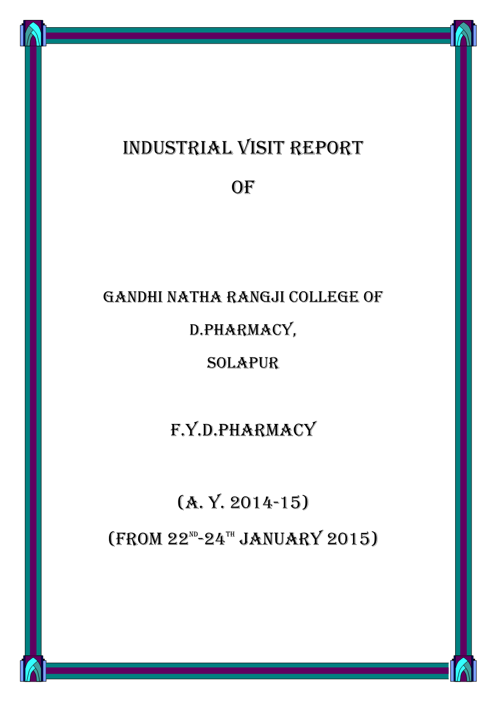 Industrial VISIT REPORT OF