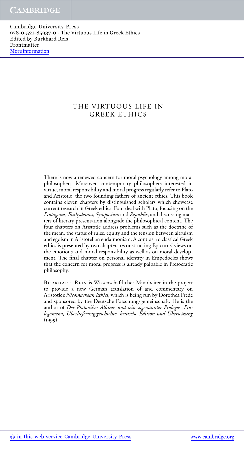 The Virtuous Life in Greek Ethics Edited by Burkhard Reis Frontmatter More Information