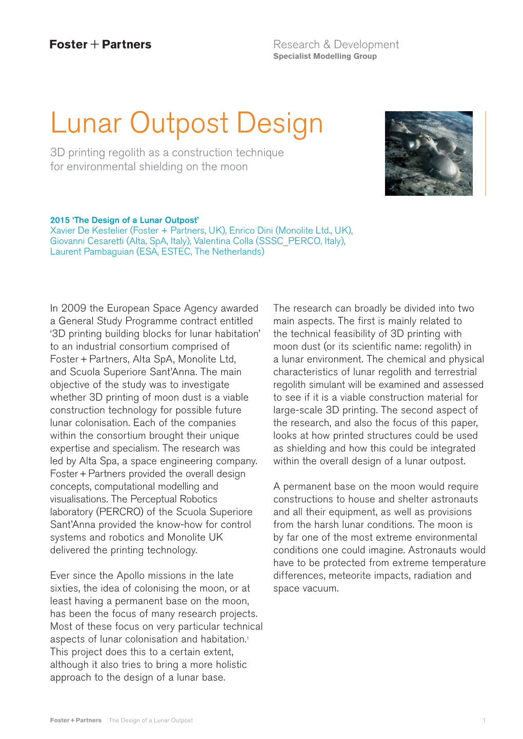 Lunar Outpost Design 3D Printing Regolith As a Construction Technique for Environmental Shielding on the Moon