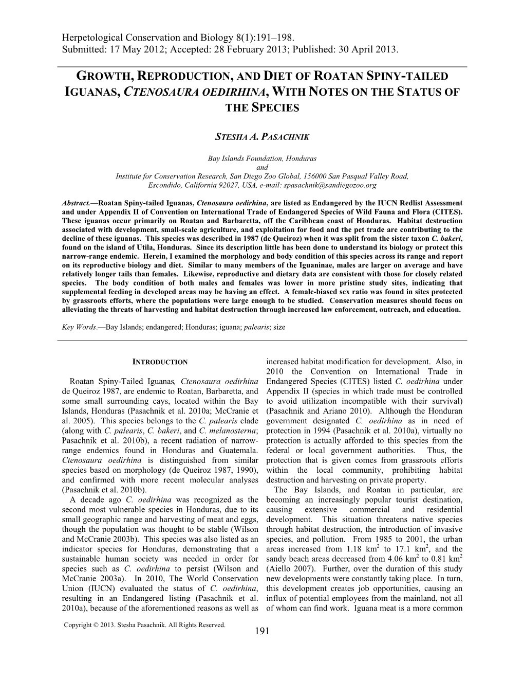 Growth, Reproduction, and Diet of Roatan Spiny-Tailed Iguanas, Ctenosaura Oedirhina, with Notes on the Status of the Species