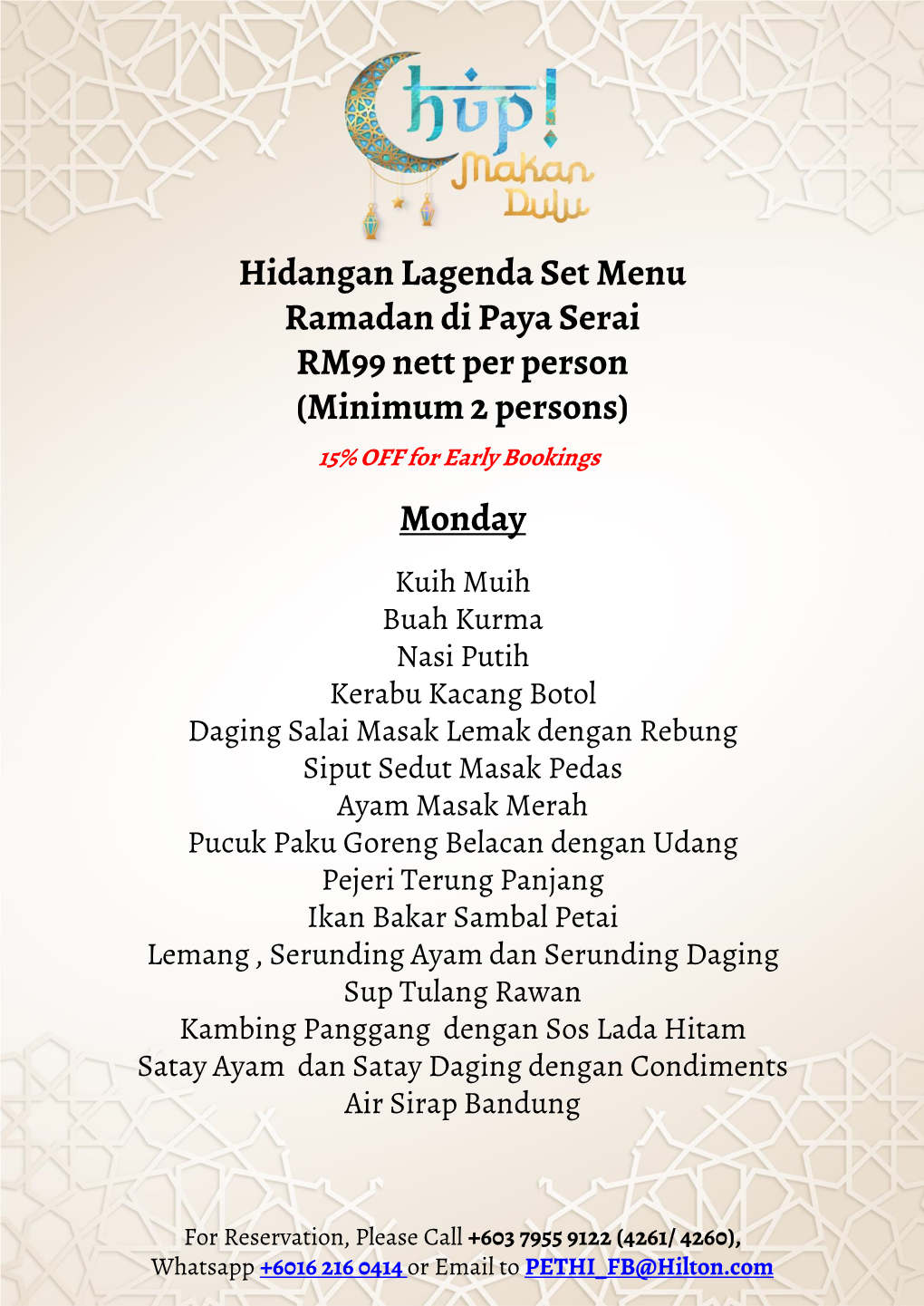 Monday Hidangan Lagenda Set Menu Ramadan Di Paya Serai RM99 Nett