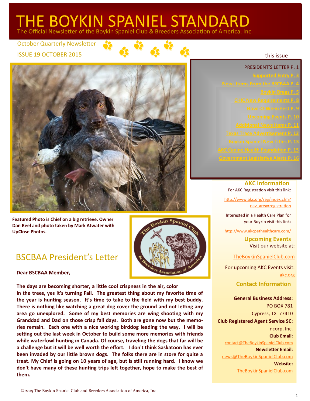 THE BOYKIN SPANIEL STANDARD the Official Newsletter of the Boykin Spaniel Club & Breeders Association of America, Inc