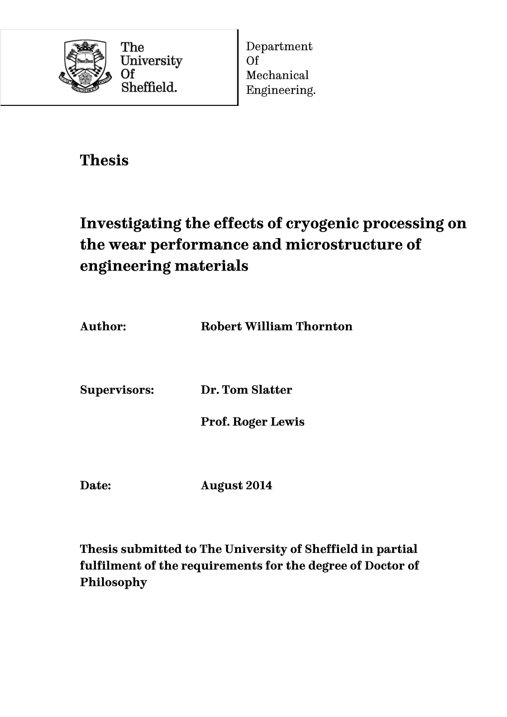 Investigating the Effects of Cryogenic Processing on the Wear Performance and Microstructure of Engineering Materials