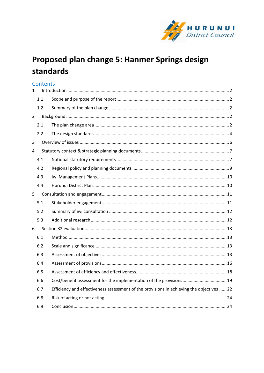 Proposed Plan Change 5: Hanmer Springs Design Standards Contents 1 Introduction