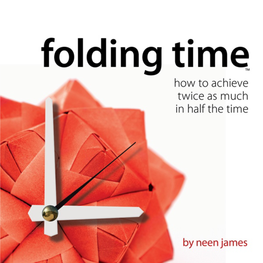 Fold Time” You Stop Allowing the Outside World to Control Your Future