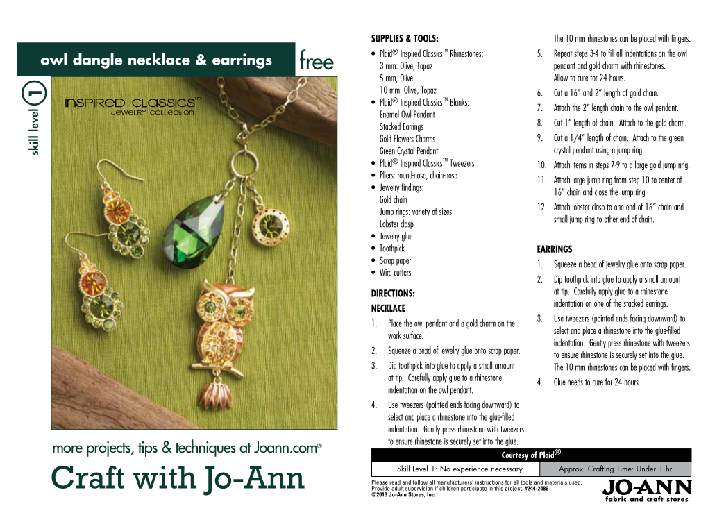 Craft with Jo-Ann Provide Adult Supervision If Children Participate in This Project