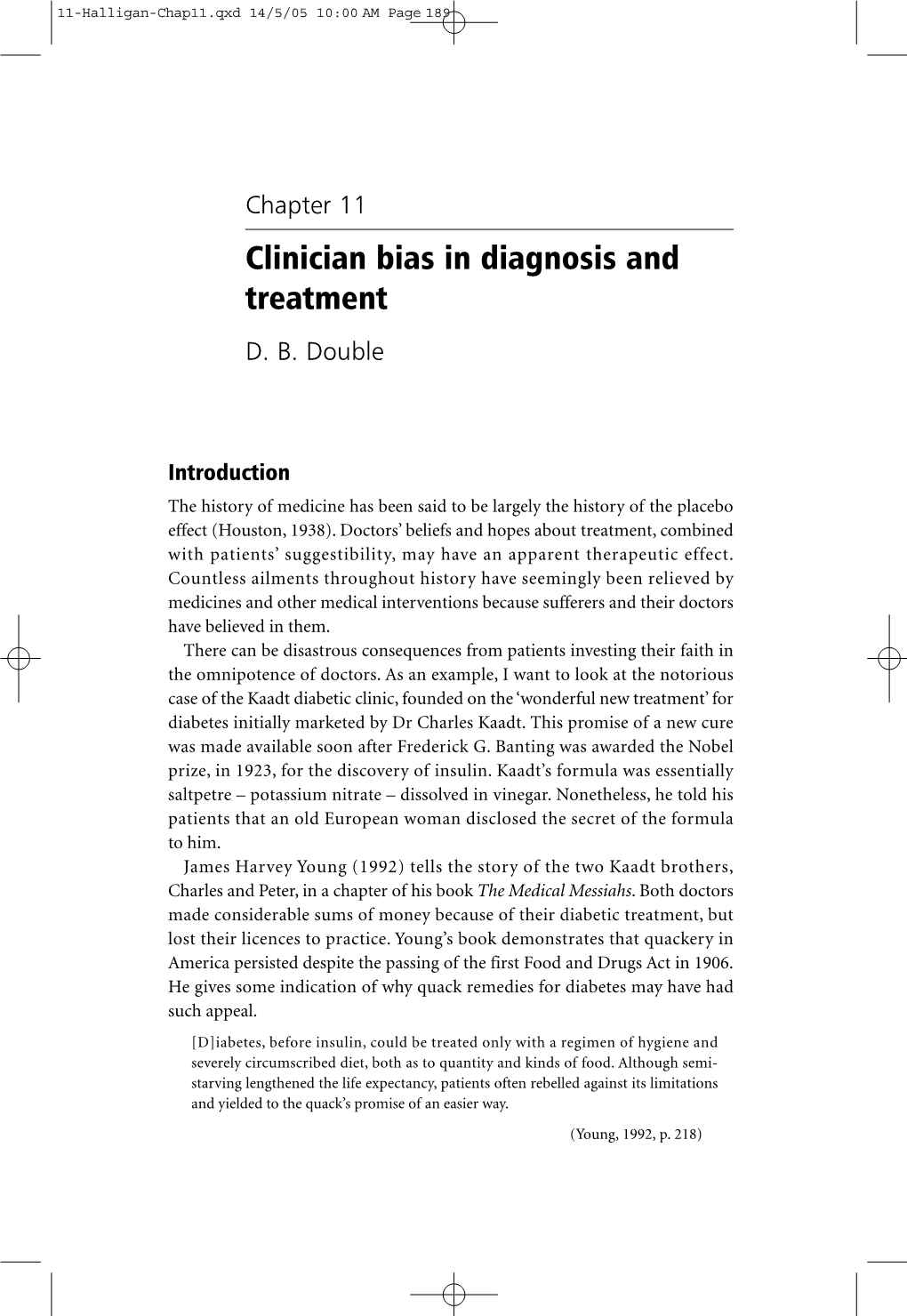 Clinician Bias in Diagnosis and Treatment D