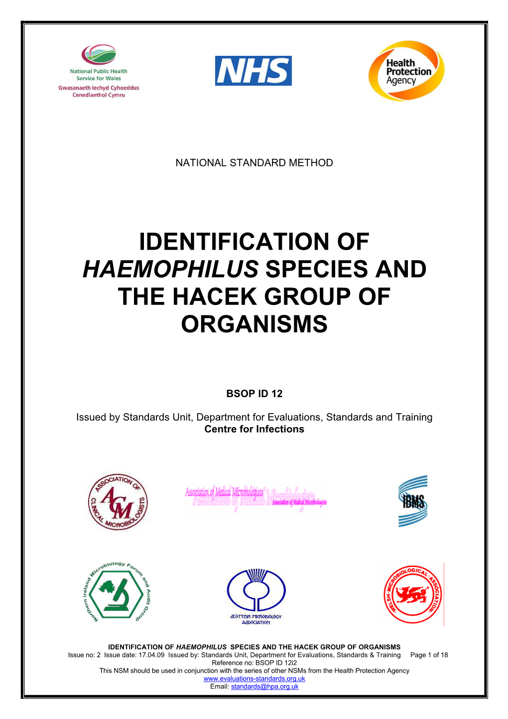 Identification of Haemophilus Species and the Hacek Group of Organisms