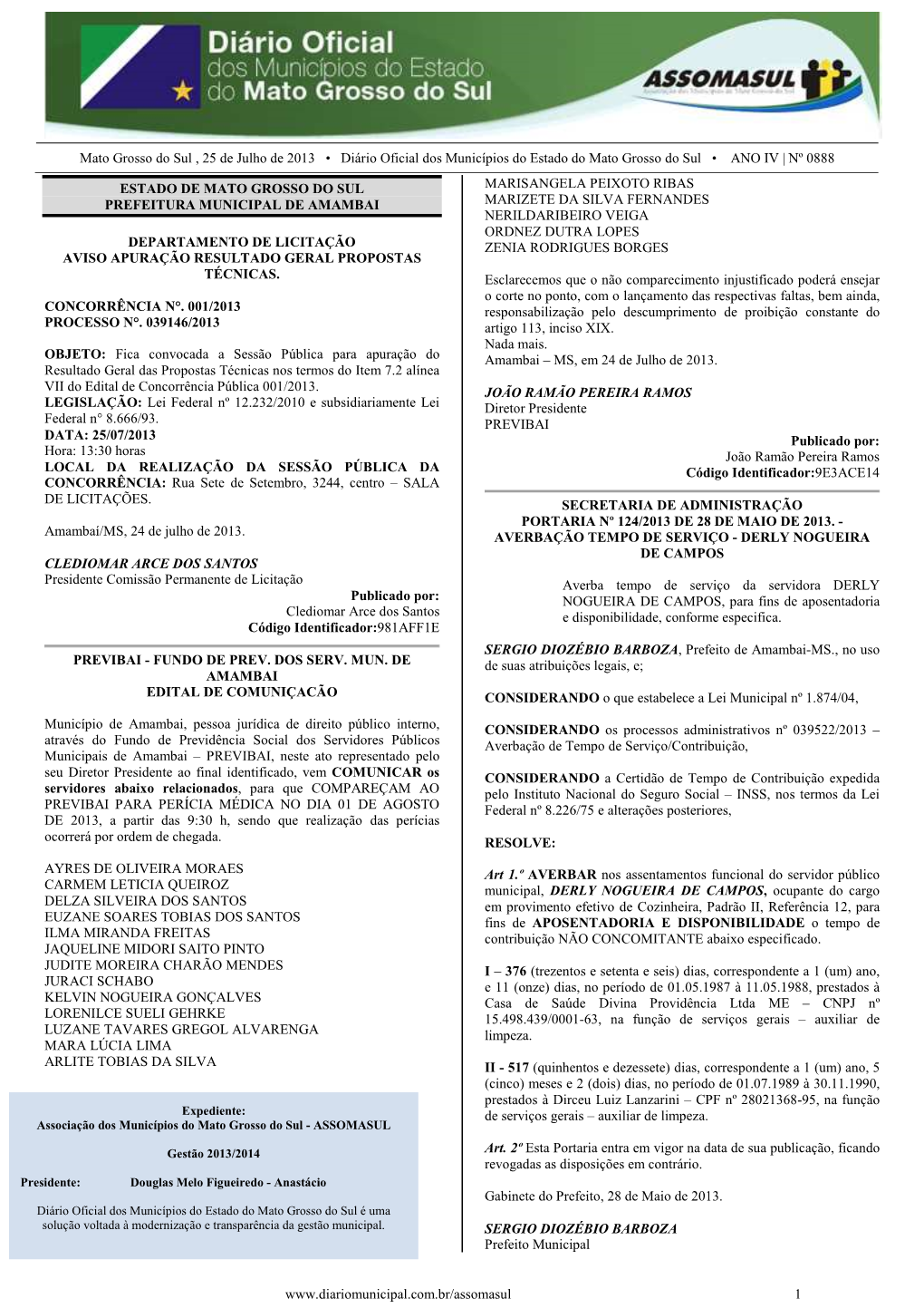 Mato Grosso Do Sul , 25 De Julho De 2013 • Diário Oficial Dos Municípios Do Estado Do Mato Grosso Do Sul • ANO IV | Nº 0888