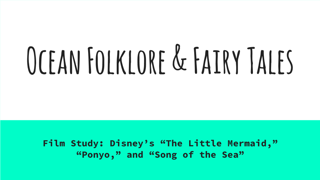 Film Study: Disney's “The Little Mermaid,” “Ponyo,” and “Song of the Sea”