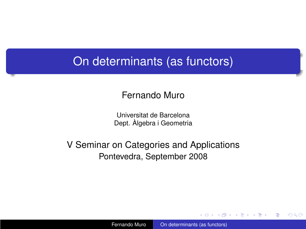 On Determinants (As Functors)