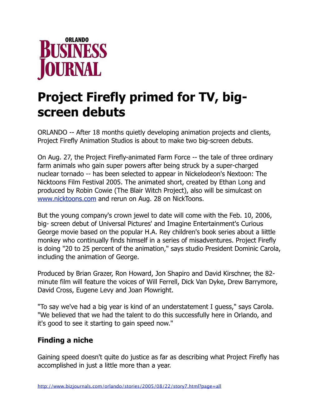 Project Firefly Primed for TV, Big-Screen Debuts
