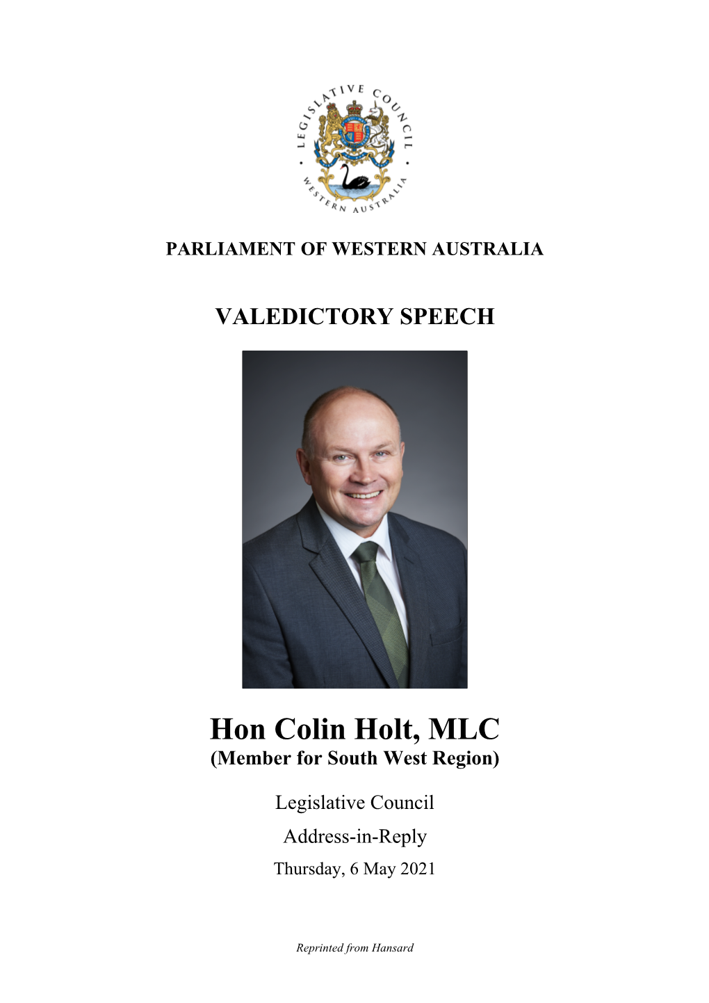 Hon Colin Holt, MLC (Member for South West Region)